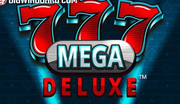 777 Mega Deluxe